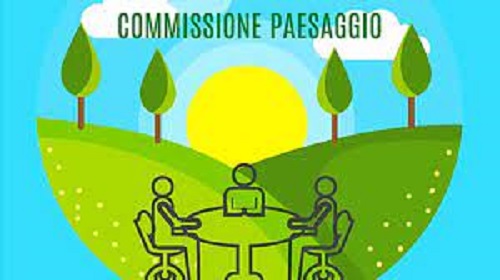 Avviso Pubblico per la PRESENTAZIONE DELLE CANDIDATURE PER LA NOMINA DEI COMPONENTI DELLA COMMISSIONE COMUNALE PER IL PAESAGGIO IN FORMA CONVENZIONATA